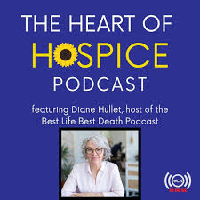 A Conversation With Diane Hullett of the Best Life Best Death Podcast