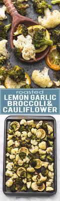Easy And Healthy One Pan Roasted Lemon Garlic Broccoli Cauliflower Are Great In The Oven For The Best Cris Veggie Dishes Vegetarian Recipes Vegetable Recipes
