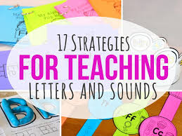 teaching letters and sounds here are 17 amazing strategies