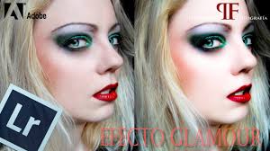 Tutorial Lightroom: Efecto Glamour o Glamour-Glow