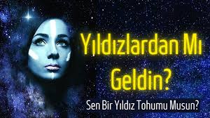 Sen Bir Yıldız Tohumu Musun? Yıldızlardan Mı Geldin? - YouTube