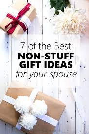 Here are some of the best gift ideas for you to choose for your husband from both you and the kids. 7 Of The Best Non Stuff Gift Ideas For Your Spouse Sustain My Craft Habit