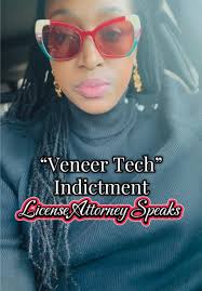 Veneer Tech Case: Unlicensed Practice Consequences