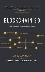 Blockchain 2 0 Simply Explained Far More Than Just Bitcoin Hosp Dr Julian Thelen Frank 9781798916988 Amazon Com Books
