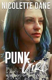 Amazon.co.jp: Punk Girl: A Lesbian Romance Novel (Revolving Record Book 1)  (English Edition) 電子書籍: Dane, Nicolette: 洋書