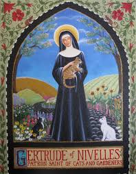 Musings From Behind The Easel St Gertrude Of Nivelles Patron Saint Of Cats Patron Saints Crazy Cats