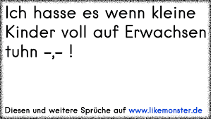 Ich Hasse Es Wenn Kleine Kinder Voll Auf Erwachsen Tuhn