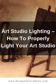 Art Studio Lighting How To Properly Light Your Art Studio Art Studio Lighting Art Studio Space Studio Lighting