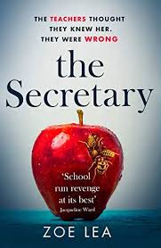 The Secretary An Addictive Page Turner Of School Run Revenge Ebook Lea Zoe Amazon Co Uk Kindle Store In 2020 Page Turner Revenge Book Suggestions