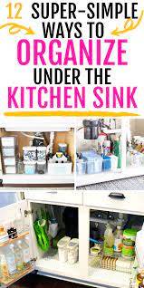 12 Clever Under The Kitchen Sink Organization Ideas Organize Declutter Kitchen Sink Organization Under Sink Organization Under Kitchen Sink Organization