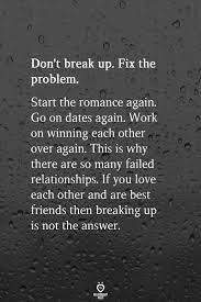 Don T Break Up Fix The Problem Michael That S Not Being True To My Heart I Will Do It As A Spying On Him Agai Breakup Quotes Relationship Quotes Up Quotes