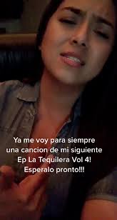 Sneak Peek of 'Ya me voy para siempre' from La Tequilera Vol 4!