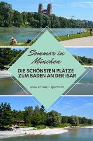 Badestellen An Der Isar Die Besten Isarstrande In Munchen Munchen Munchen Tipps Reise Inspiration