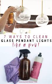 They only add a few minutes to the task, and all you need is a dry microfiber cloth. 7 Methods For Cleaning Glass Pendant Lights Like A Pro Homemade Ginger