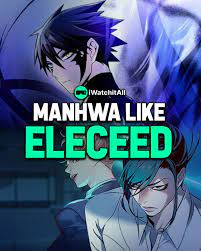 20+ Manhwa Like Eleceed (RANKED) • iWA