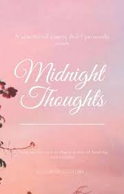 Midnight Thoughts Other Poems Rest In Peace Wattpad