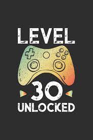 Pet level 30, cost 15 tp. Level 30 Unlocked Blank Lined Journal 100 Page 6 X 9 Gaming Birthday Gift For Students Boys Or Men To Jot Down His Ideas And Notes Amazon De Hobby Darren Fremdsprachige Bucher