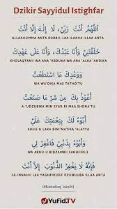 Sayyidul istighfar (dzikir doa, bacaan, arti, keutamaan) bacaan istighfar dapat juga dipergunakan untuk menghindar kan seseorang melakukan perbuatan yang tidak baik. Dzikir Sayyidul Istighfar Kutipan Doa Kutipan Agama Kutipan Rohani
