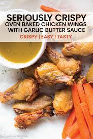 520 calories, nutrition grade (d), problematic ingredients, and more. Seriously Crispy Oven Baked Chicken Wings With Garlic Butter Sauce Girl And The Kitchen