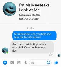 Maybe you would like to learn more about one of these? 25 Best Im Mr Meeseeks Memes Mr Meeseeks Look At Memes At Me Memes Im Mr Meeseeks Look At Me Memes