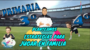 Juego organizado primaria / 79 recursos educativos online y apps de apoyo en casa para la vuelta al juegos gratuitos y educativos organizados por asignaturas para niños y alumnos de 3º y 4º de. Semana 4 Planteamos Estrategias Para Jugar En Familia Ed Fisica 3 Y 4 Grado Primaria Act 1 Y 2 Youtube