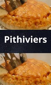 Pithiviers En 2020 Pithiviers Recette Repas Du Soir Alimentation