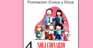 Maybe you would like to learn more about one of these? Solucionario Formacion Civica Y Etica Cuarto Grado Material Educativo Primaria