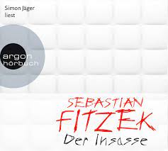 Dass sebastian fitzek einer meiner liebsten deutschen schriftsteller ist, ist ja auch nichts neues. Der Insasse Amazon De Fitzek Sebastian Jager Simon Bucher