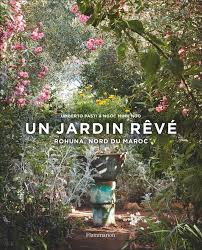 Voici un jardin conçu par nos designers en aménagement paysager. Un Jardin Reve Rohuna Nord Du Maroc French Edition Pasti Umberto Minh Ngo Ngoc Temperini Renaud Mondadori Martina 9782081490819 Amazon Com Books