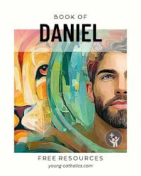 The Book of Daniel: Catholic Lessons