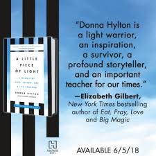 A Little Piece Of Light A Memoir Of Hope Prison And A Life Unbound By Donna Hylton Hardcover Barnes Noble