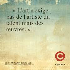 Page 2 / citation art ♡ découvrez 1540 citations sur l'art et les artistes parmi des milliers de citations, proverbes et partagez vos propres citations. Quelques Citations D Artistes Ou Sur L Art Source C C Pour Ca Annie Chenier Design Marilou Levasseur Phrase Philosophique Citation Citations D Artiste