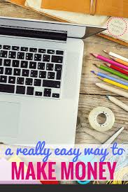 2 ways to make money online this month. A Super Easy Way To Make Money Fast Online What Mommy Does