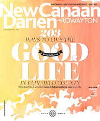 New Canaan Darien Magazine July August 2019 By Moffly Media