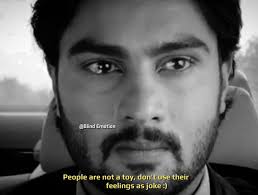 People are not a toy, don't use their feelings as joke..!💔😭