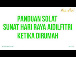 Solat sunat aidiladha 1436 hijrah. Panduan Lengkap Niat Mandi Cara Solat Sunat Hari Raya Aidilfitri Di Rumah Pkpb Youtube