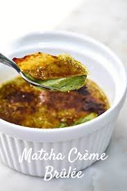 Matcha Creme Brulee Recipe In 2020 Culinary Grade Matcha Creme Brulee Recipe Green Tea Dessert