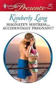 Nu renuntati la speranta ca analiza va va permite sa va simtiti mai bine. Magnate S Mistress Accidentally Pregnant By Kimberly Lang