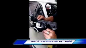Renault Clio Ve Megane Kapi Kolu Tamiri Arka Kapi Kolu Tamiri Youtube
