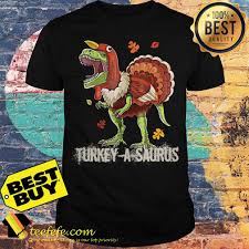 Maybe you would like to learn more about one of these? Turkey A Saurus T Rex Dinosaur Thanksgiving Turkey Shirt Ladies Tee Tank Top V Neck