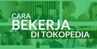 Yang dimaksud penutupan akun sementara ini adalah menutup akun dengan closing toko alias toko di. Begini Cara Mencari Dan Melamar Kerja Di Tokopedia Ruangpegawai Com