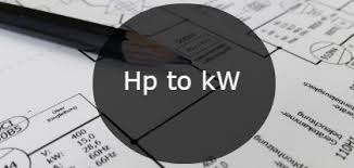 Hp To Kw Calculator Examples Steps To Convert Table And