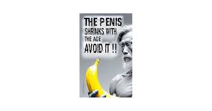 Amazon.com: THE PENIS SHRINKS with the age AVOID IT..!!: How to make the  penis grow eBook : T., J.: Kindle Store