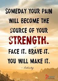 You Will Make It Brave Quotes Quotes Positive Quotes