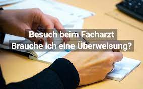 In allen anderen fällen ist zwingend vorab ein arztkontakt in unserer praxis notwendig. Braucht Man Eine Uberweisung Zum Facharzt Praktischarzt