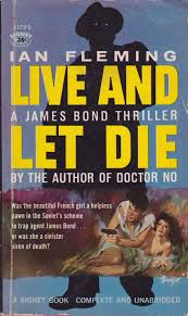 Ian Fleming Live And Let Die Signet Books 1959 Cover Art By Barye Phillips James Bond Books James Bond James Bond Movies