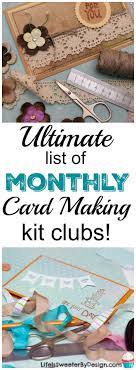 Each crate explores a new concept. Ultimate List Of Monthly Card Making Kit Clubs Available For Paper Crafters These Monthly Card Making Kits Are Aw Card Making Kits Card Craft Kits Card Making