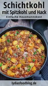 Schichtkohl Mit Hackfleisch Lydiasfoodblog Rezept Schichtkohl Mit Hackfleisch Rezepte Hackfleisch Rezepte Einfach