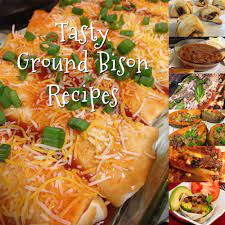 7 More Recipes For Ground Bison Bison Burger Month Inspiration The Bison Life Bison Recipes Bison Meat Recipes Ground Bison Recipes Healthy