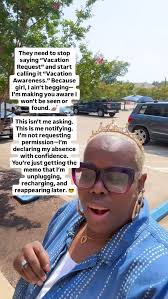 Tag the friend who drops their “Vacation Awareness” like it’s a mic—then  disappears until the next season., #VacationAwareness #NotRequesting  #UnofficialComedian #MoniqueBurks #SelfCareOnPriority